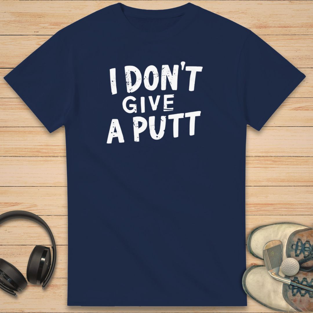 Give A Putt T-Shirt