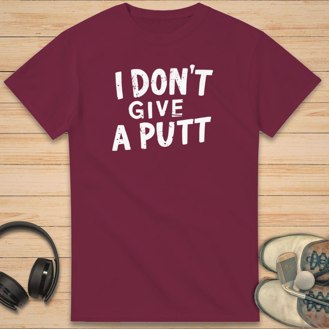 Give A Putt T-Shirt