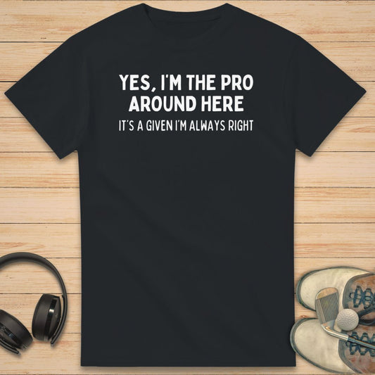 I'm The Pro T-Shirt