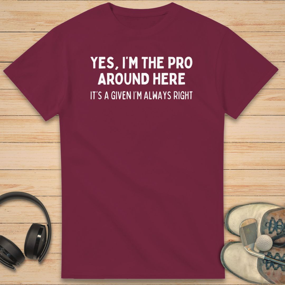 I'm The Pro T-Shirt