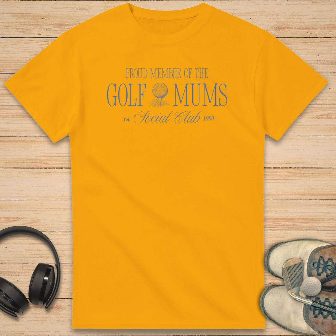 Golf Mums T-Shirt Gold