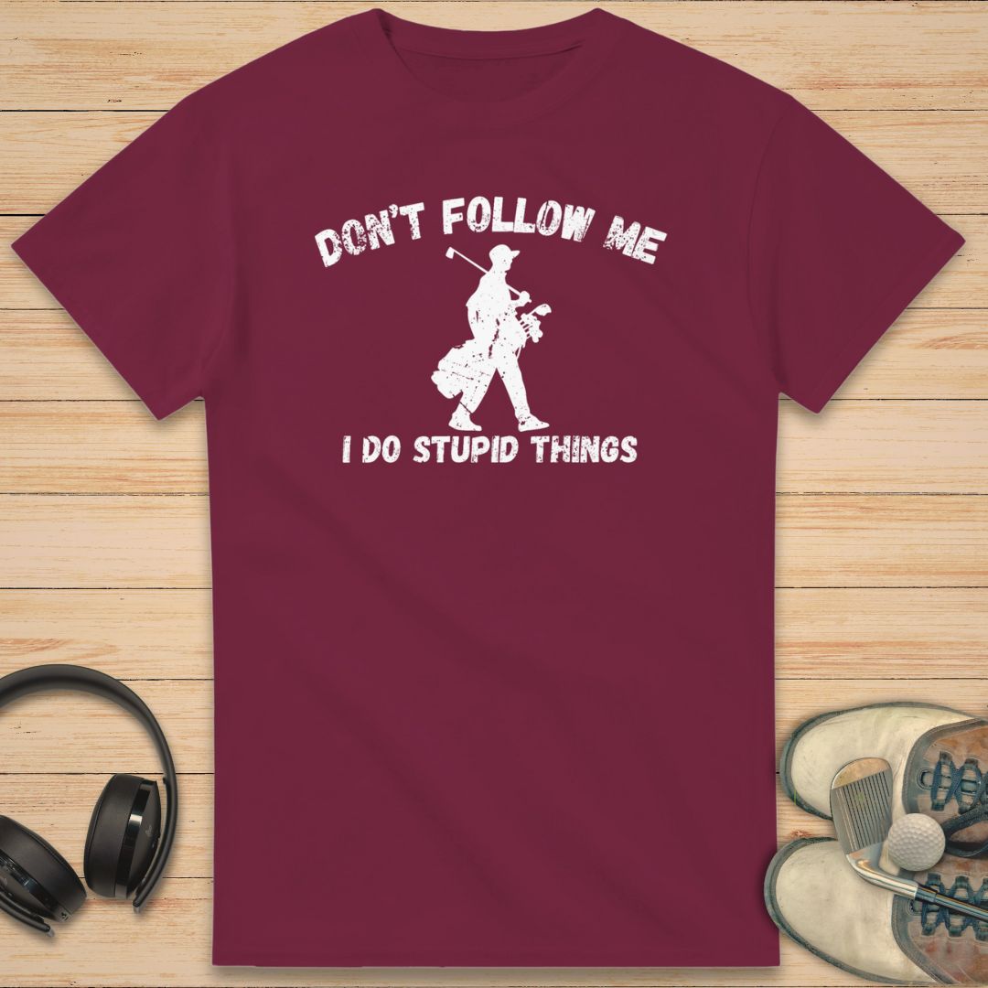 Don't Follow T-Shirt Maroon