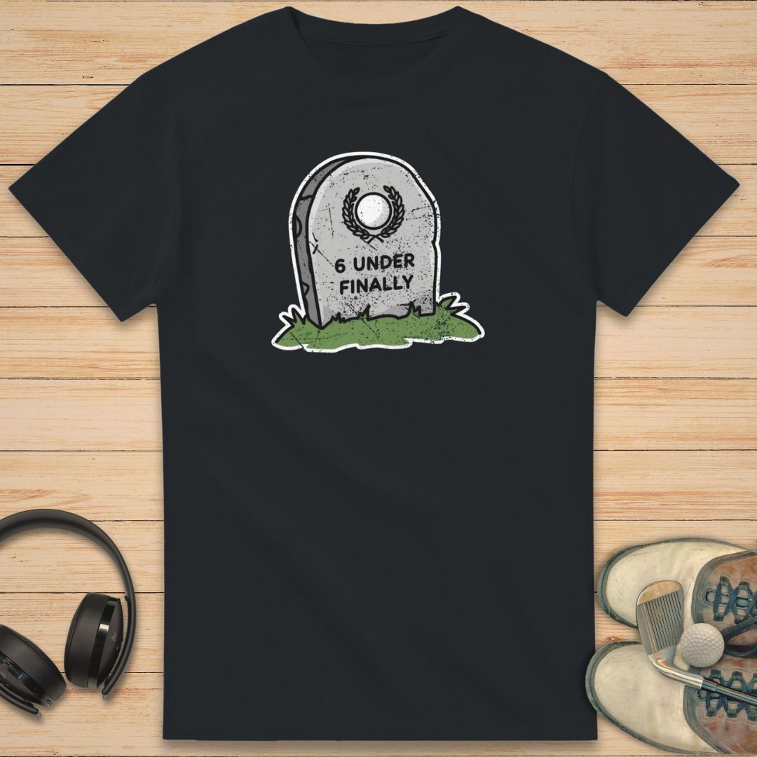 6 Under T-Shirt