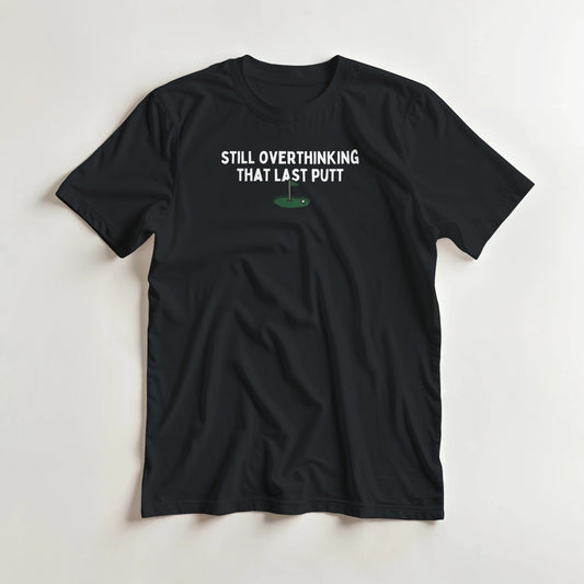 Still Overthinking T-Shirt in S lying on a plain floor. T-shirt is a unisex cut and 100 per cent cotton.