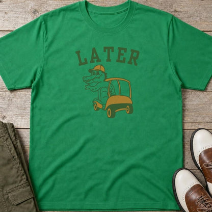 Later Gator T-Shirt