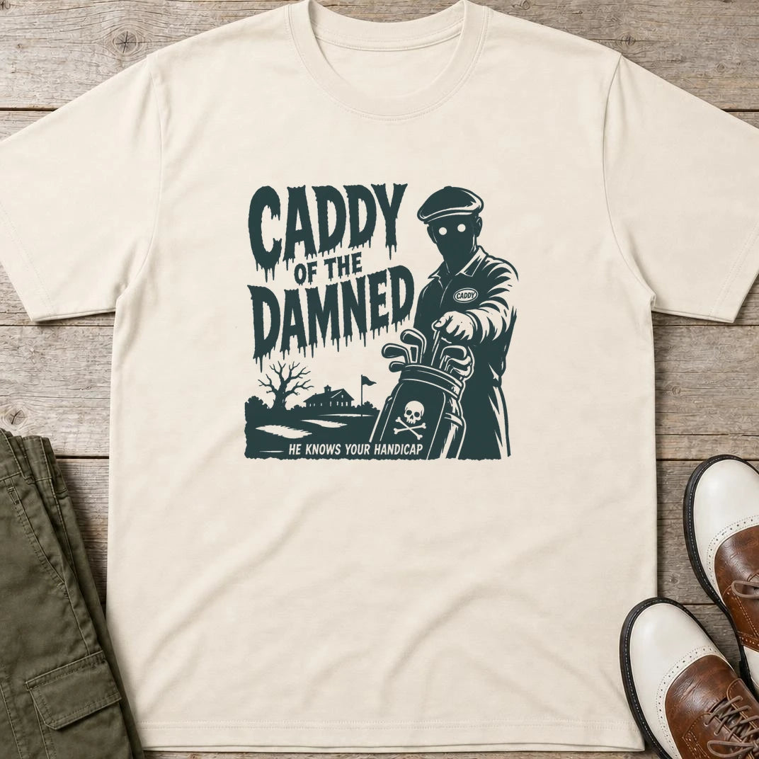 Caddy Of The Damned T-Shirt