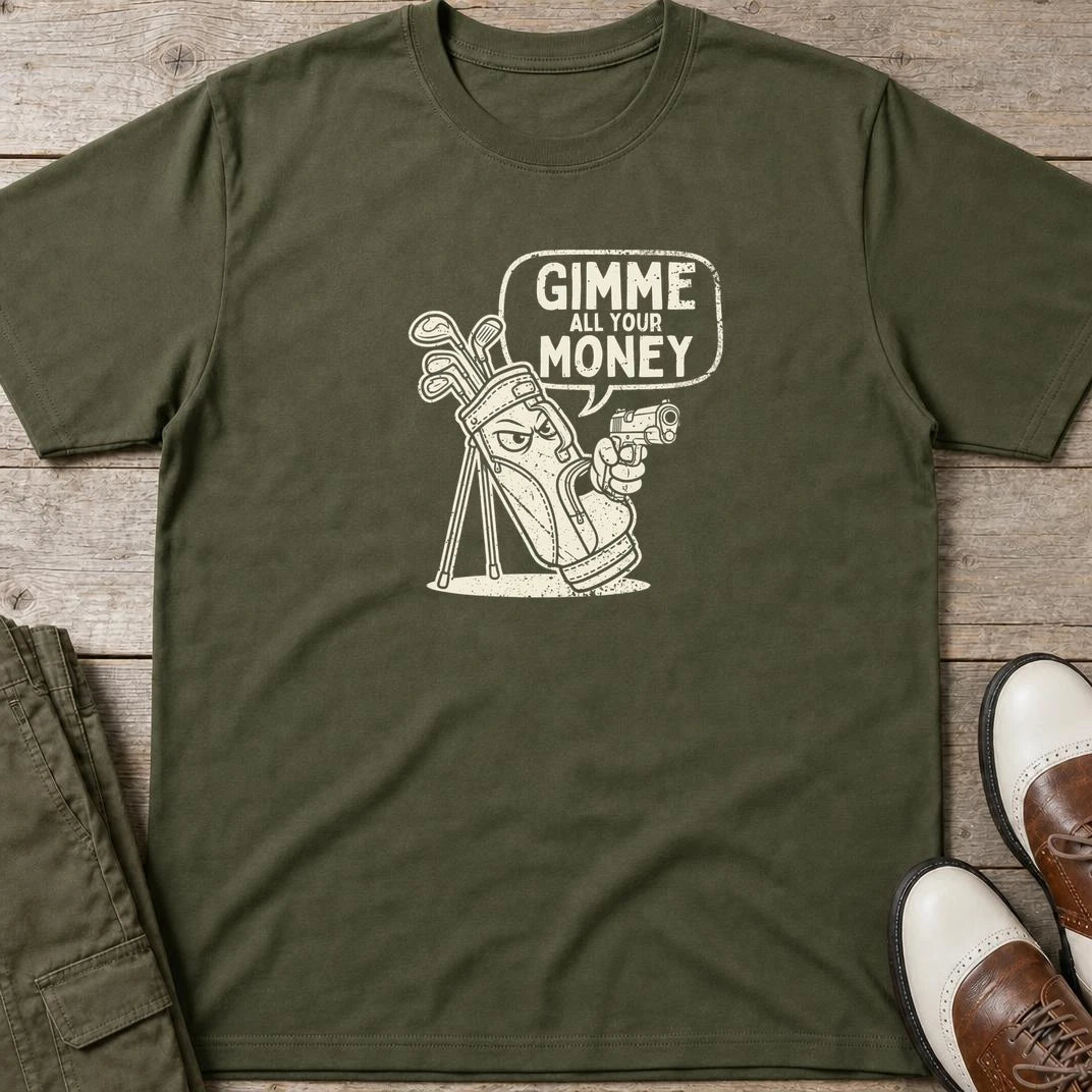 Gimme All Your Money T-Shirt in Military Green lying on a plain floor. T-shirt is a unisex cut and 100 per cent cotton.