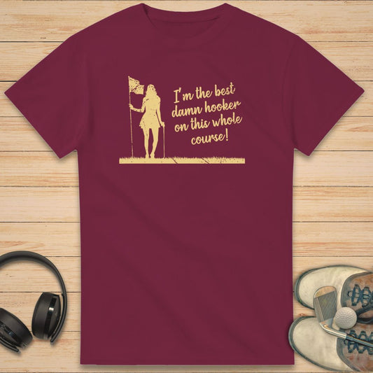 Damn Hooker T-Shirt Maroon