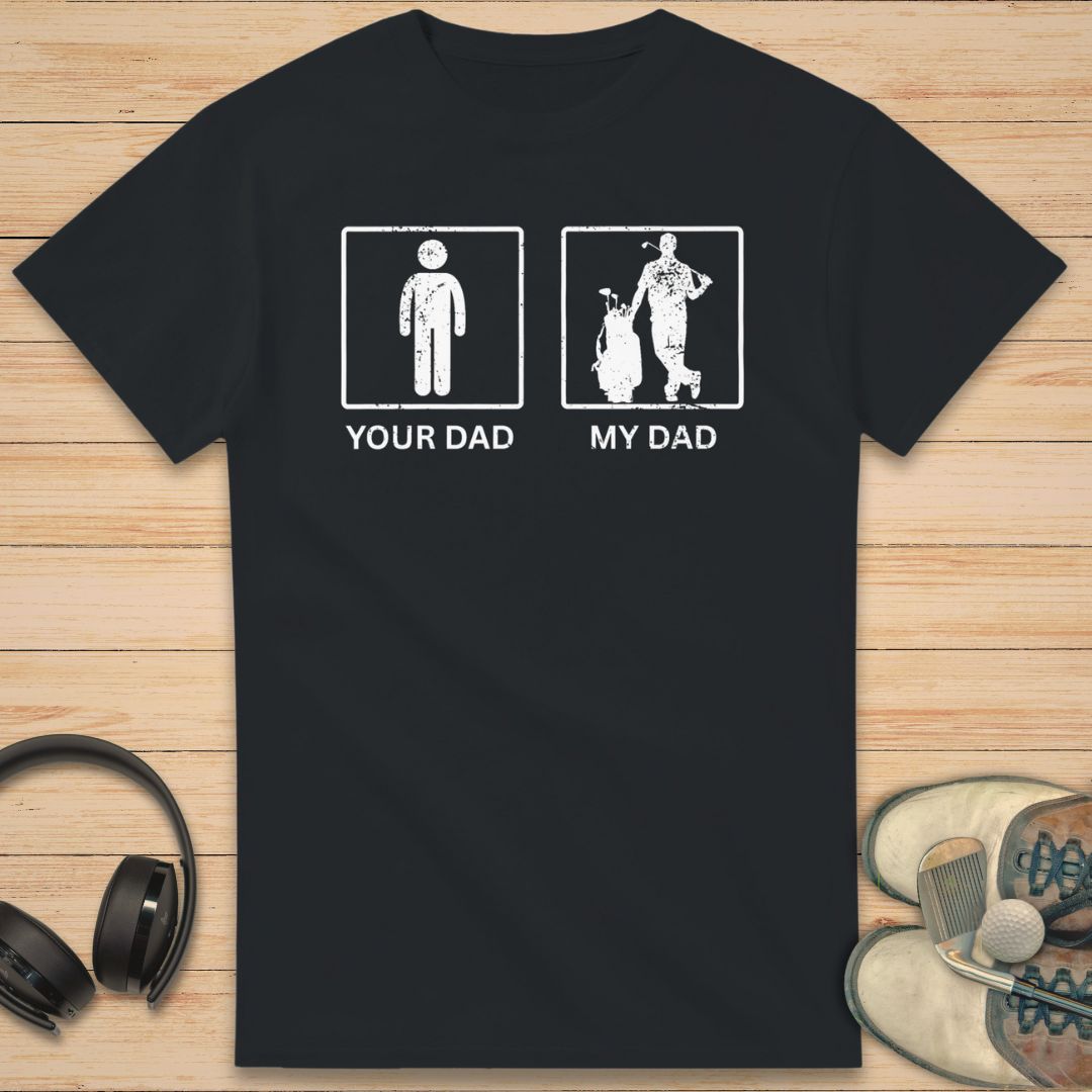 My Dad T-Shirt Black