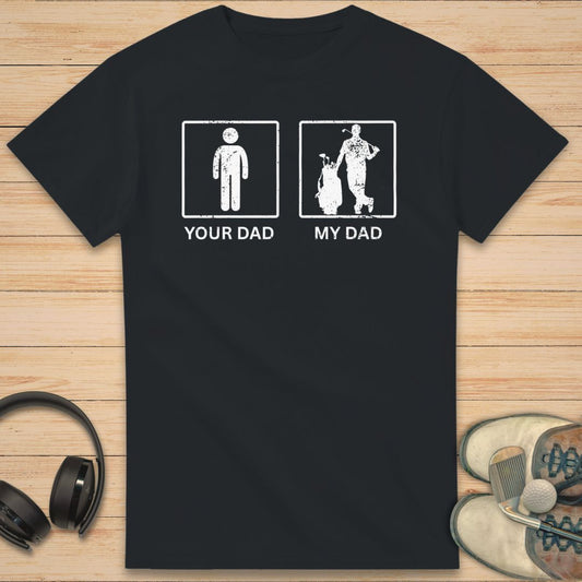 My Dad T-Shirt Black