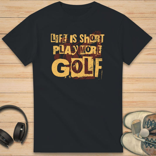 Life Is Short T-Shirt Black