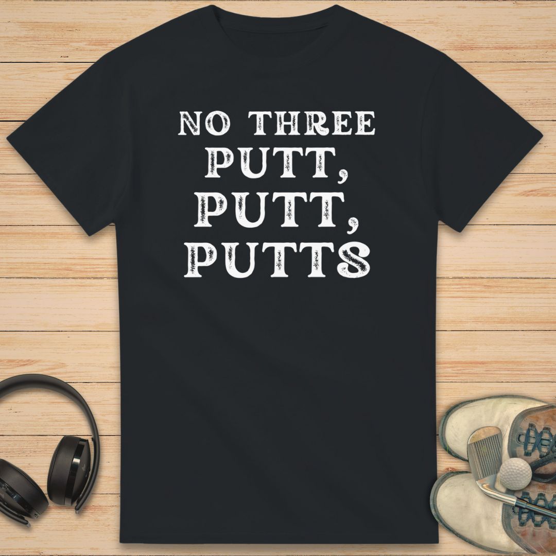 No Three Putts T-Shirt Black