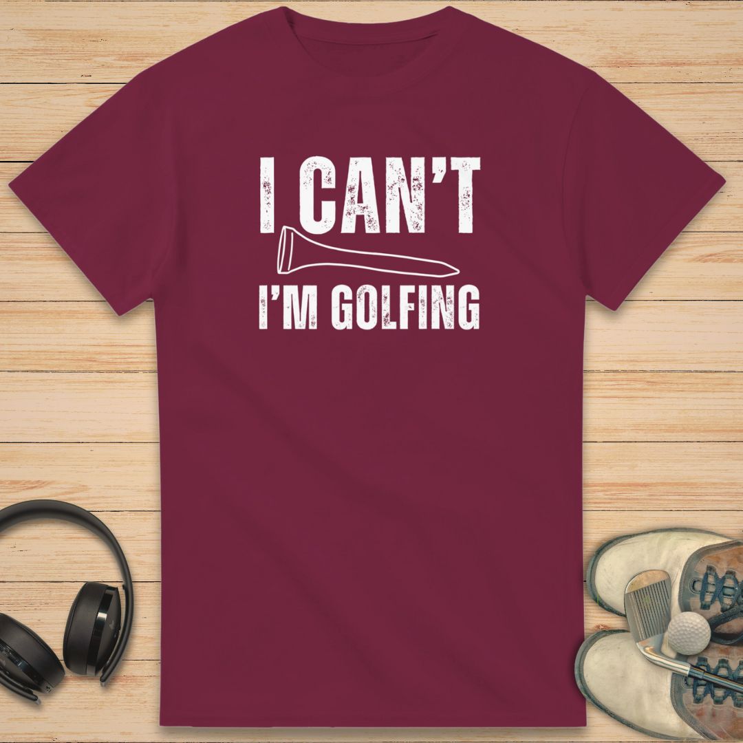 I'm Golfing T-Shirt Maroon