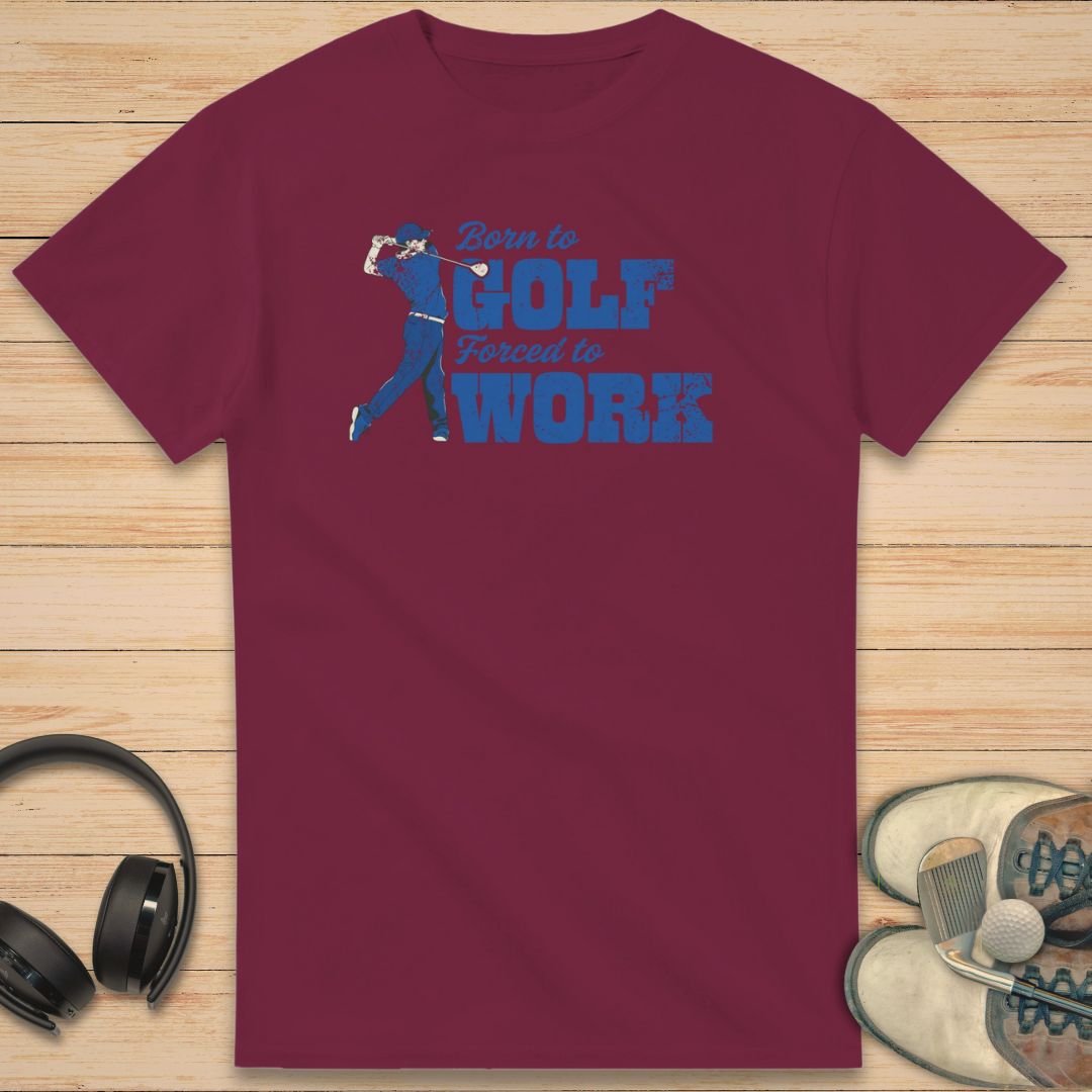 Born to Golf T-Shirt Maroon