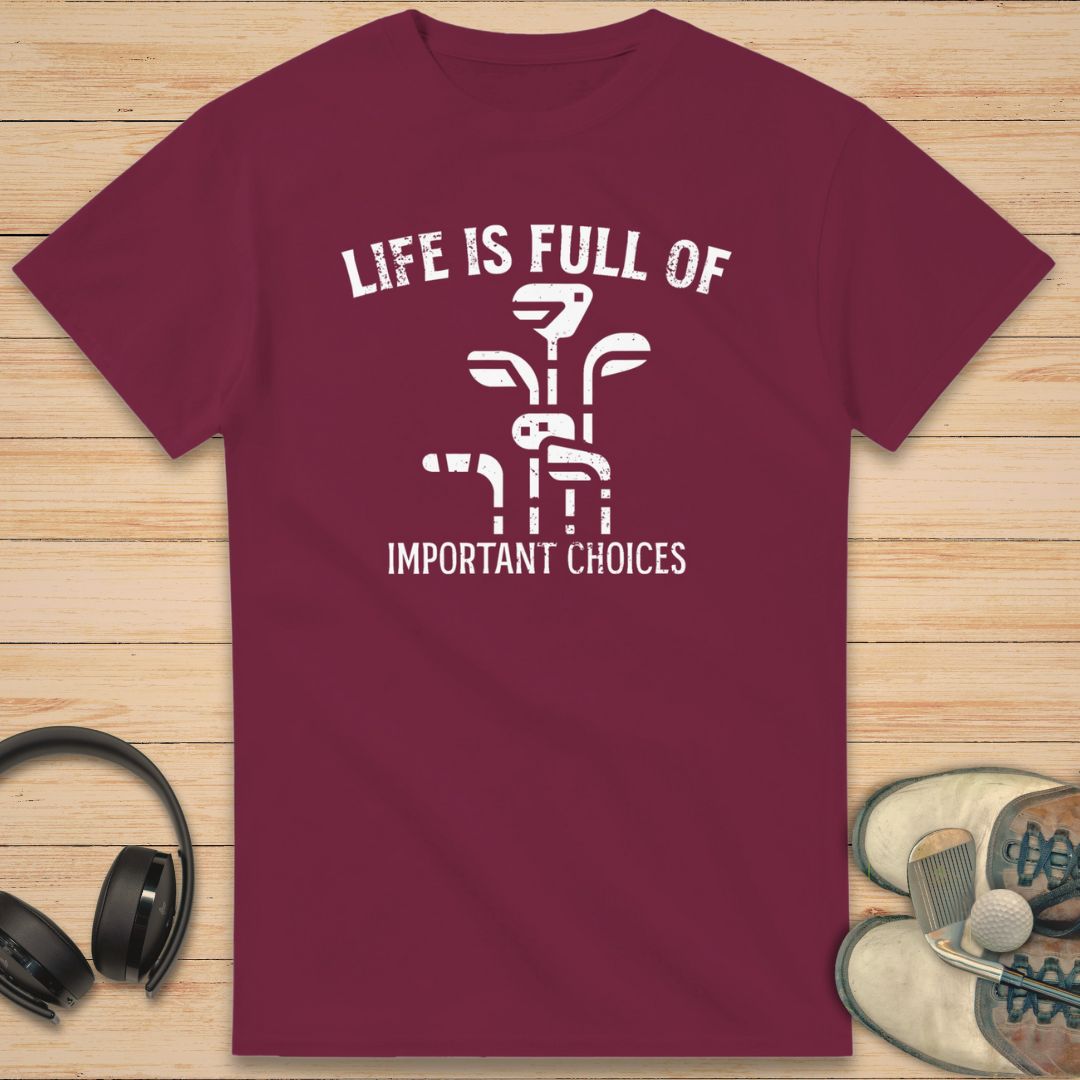 Choices T-Shirt Maroon