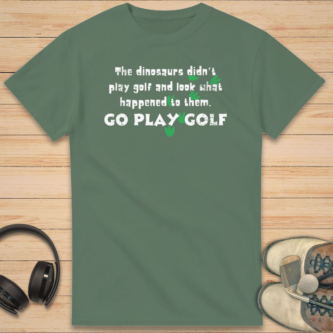 Go Play Golf T-Shirt Military Green