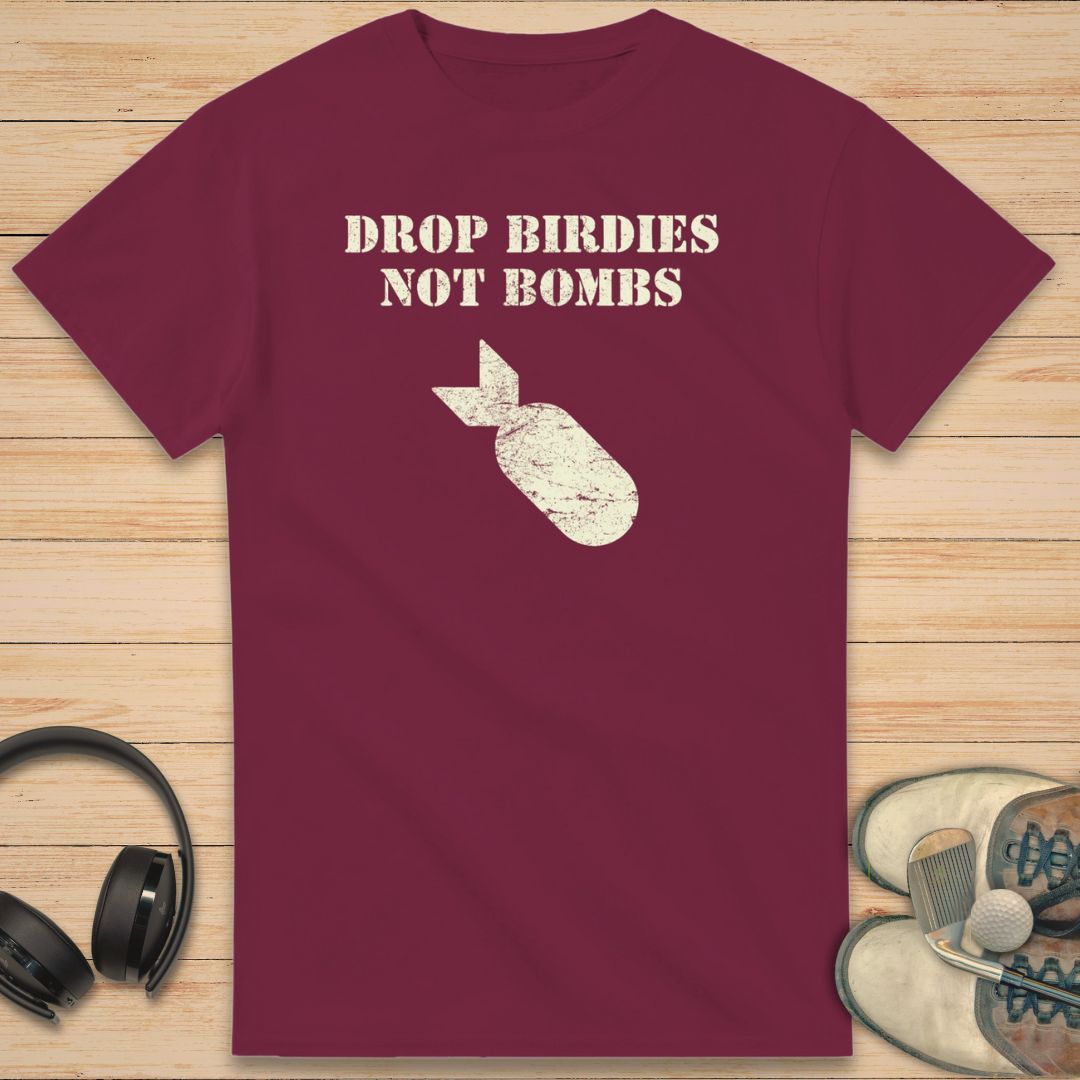 Drop Birdies T-Shirt Maroon