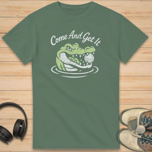 Come And Get It T-Shirt Military Green