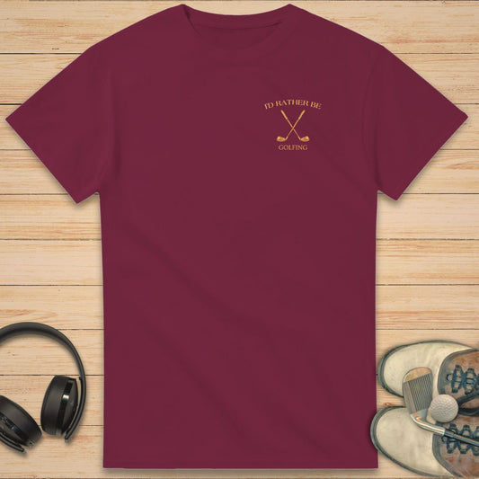 Rather Be Golfing T-Shirt Maroon