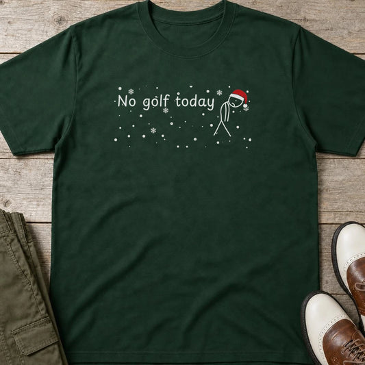 No Golf Today Snow T-Shirt in Forest Green lying on a plain floor. T-shirt is a unisex cut and 100 per cent cotton.