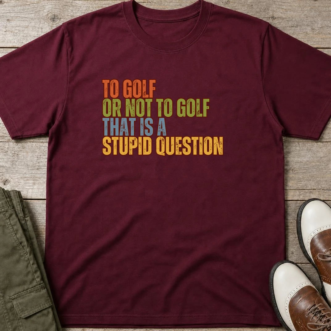 Stupid Question T-Shirt in Maroon lying on a plain floor. T-shirt is a unisex cut and 100 per cent cotton.