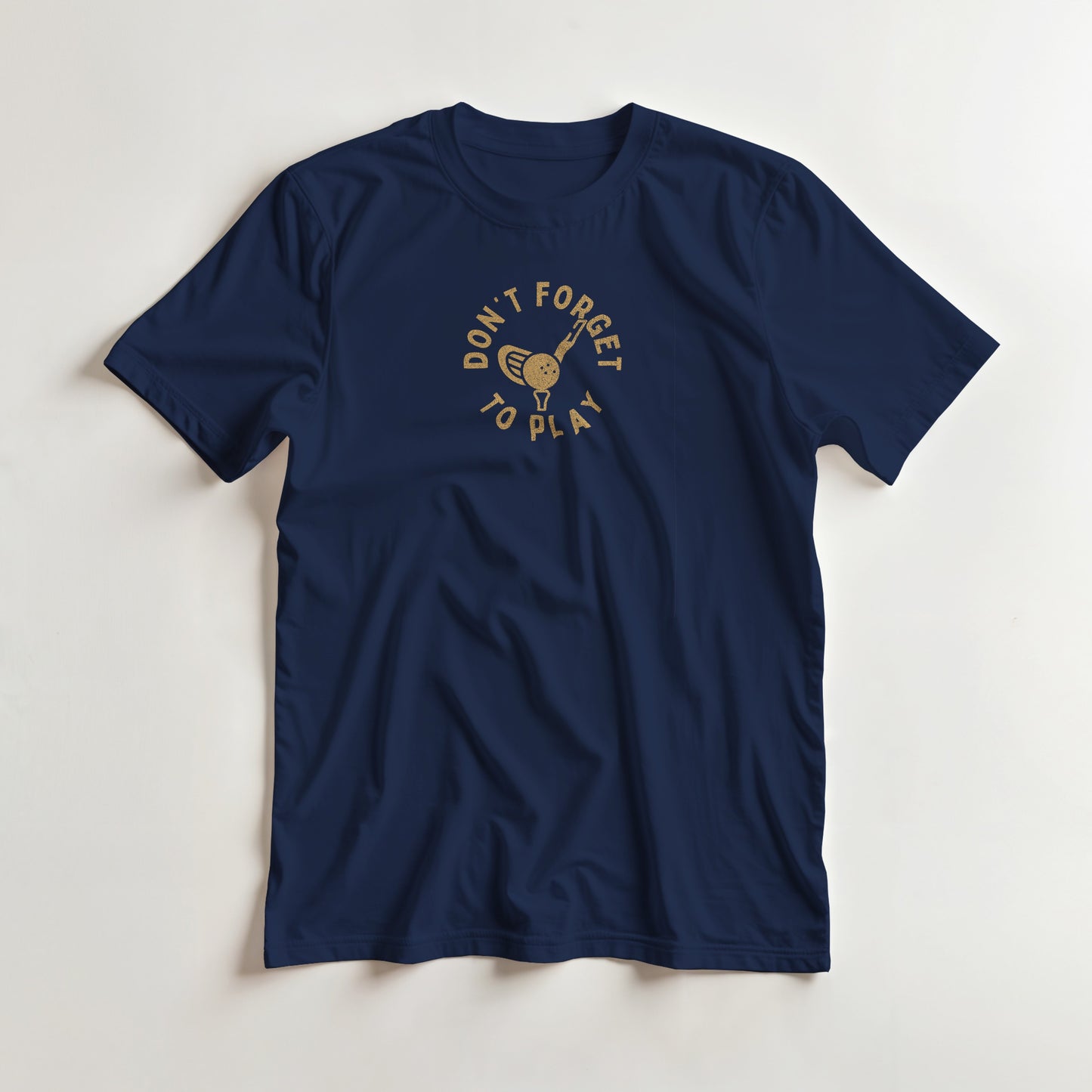 Don't Forget T-Shirt